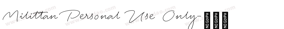 Milittan Personal Use Only字体转换